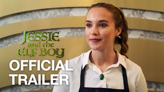 Jessie and the Elf Boy  Official Trailer