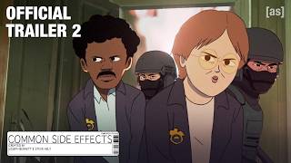 OFFICIAL TRAILER 2 Common Side Effects  February 2  adult swim