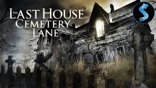 The Last House on Cemetery Lane  Full Horror Movie  Vivien Bridson  Lee Bane