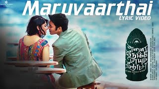 Maruvaarthai  Lyric Video  Enai Noki Paayum Thota  Dhanush  Darbuka Siva  Gautham Menon