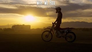 Why We Ride  Official Trailer 2013