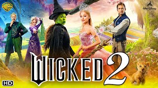 Wicked For Good Trailer 2025  Cynthia Erivo Ariana GrandeButera Wicked Sequel Wicked 2 Promo