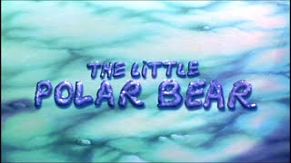 The Little Polar Bear 2001  Trailer