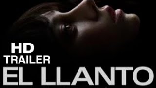 El llanto  Triler en castellano ES  Estreno 25 Octubre 2024