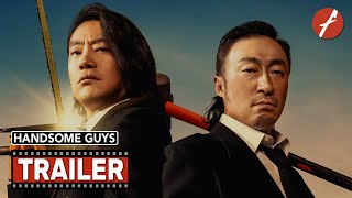 Handsome Guys 2024   Movie Trailer  Far East Films