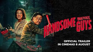 HANDSOME GUYS OFFICIAL TRAILER  In Cinemas 8 August 2024