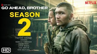 Go Ahead Brother Season 2   Netflix  Piotr Witkowski Konrad Eleryk Marcin Kowalczyk Filmaholic