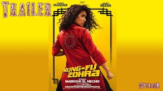 KUNG FU ZOHRA 2022 Ramzy Bedia Sabrina Ouazani EyeHadara Mabrouk El Mechri