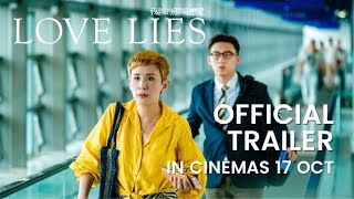  Love Lies Official Trailer  In Cinemas 17 Oct 2024