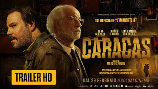 Caracas 2023  Trailer ufficiale dal 29 febbraio al cinema