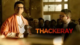 Thackeray        Thackeray  Nawazuddin Siddiqui Amrita Rao