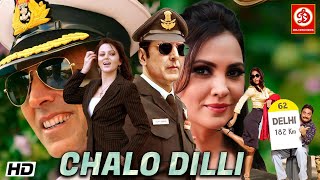 Chalo Dilli New Bollywood Superhit Film  Akshay Kumar  Lara Dutta Vinay Pathak  Mahika Sharma