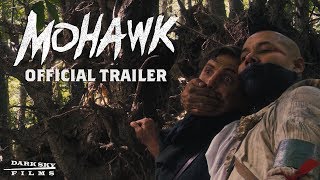 Mohawk  Official Movie Trailer 2018