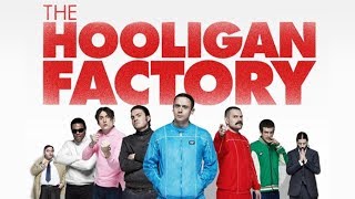 The Hooligan Factory  Official Trailer 2014