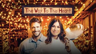 The Way to the Heart 2021  Full Feature  Summer Romance