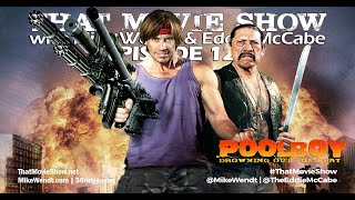 That Movie Show Episode 128  POOLBOY Drowning Out the Fury 2011