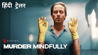 Murder Mindfully  Official Hindi Trailer  Netflix Original Series