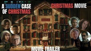 A Sudden Case of Christmas 2024  Movie Trailer