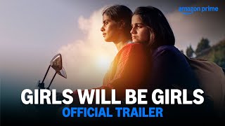 Girls Will Be Girls  Official Trailer  Preeti Panigrahi Kani Kusruti Kesav Binoy Kiron