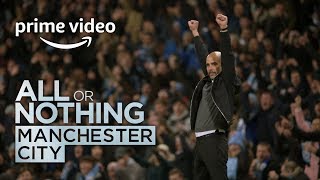 All or Nothing Manchester City  Trailer  Prime Video