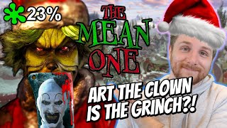 When Art the Clown First Ruined Christmas The Mean One