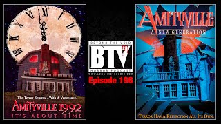 Amityville Its About Time 1992  Amityville A New Generation 1993 REVIEWS  Ep196 BTV Podcast