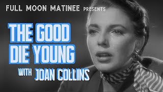 THE GOOD DIE YOUNG 1954 UK Laurence Harvey Joan Collins Gloria Grahame Richard Basehart