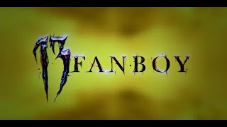 13 FANBOY trailer 2021