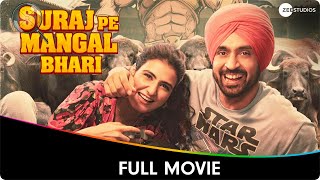 Suraj Pe Mangal Bhari  Hindi Full Movie  Manoj Bajpayee Diljit Dosanjh Fatima Sana Shaikh