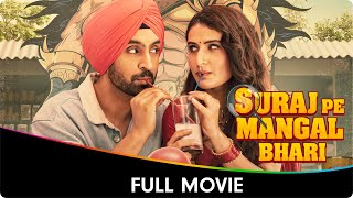 Suraj Pe Mangal Bhari  Hindi Full Movie  Manoj Bajpayee Diljit Dosanjh Fatima Sana Shaikh