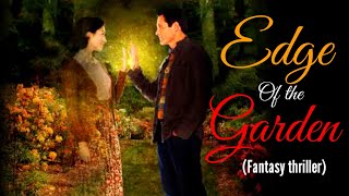 EDGE OF THE GARDEN 2011  FANTASY THRILLER EXPLAINED IN HINDI