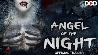 ANGEL OF THE NIGHT  Trailer  Live Now Dimension On Demand DOD For Free