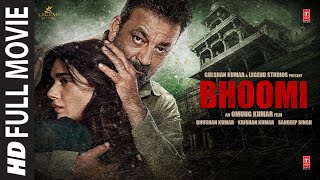 Bhoomi Full Movie Sanjay Dutt Aditi Rao Hydari Sidhant  TSeries