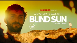 Blind Sun   A Shudder Exclusive Official Trailer 2017