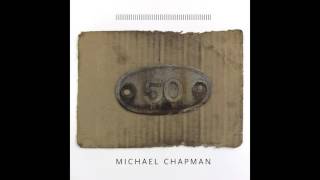 Michael Chapman  The Prospector Official Audio
