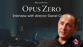 Daniel Graham talks about OPUS ZERO2019 Willem Dafoe