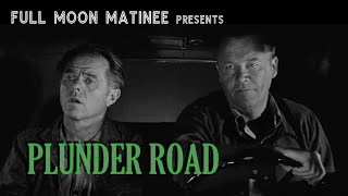 PLUNDER ROAD 1957  Gene Raymond Elisha Cook Jr  NO ADS  Film Noir  Crime Drama