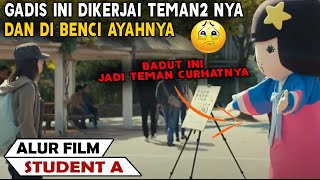 Gadis Yang Hanya Punya 1 Teman Di Dunia Ini  Alur Cerita Film Korea STUDENT A 2018