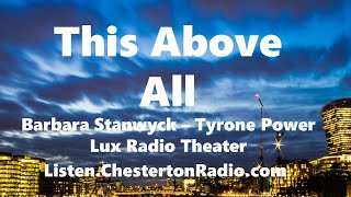 This Above All  Barbara Stanwyck  Tyrone Power  Lux Radio Theater