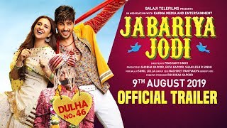 Jabariya Jodi  Official Trailer  Sidharth Malhotra Parineeti Chopra   9th August 2019