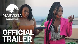 Girls Getaway Gone Wrong 2  Official Trailer  MarVista Entertainment