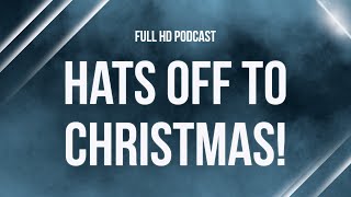 Hats Off to Christmas 2013  HD Full Movie Podcast Episode  Film Review