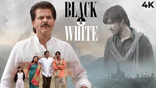 Black  White      DeshBhakti Movie in 4K  Anil Kapoor Nawazuddin Siddiqui  Shefali