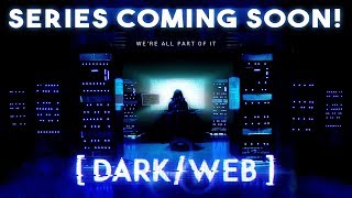 DarkWeb Series for Amazon Prime