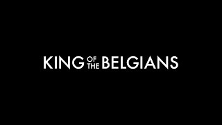 King of the Belgians 2016  Officile Belgische Trailer