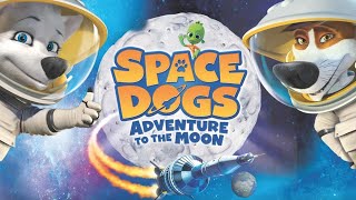 Space Dogs 2 Adventure to the Moon 2014  Trailer  Antonio Amadeo  Oscar Cheda