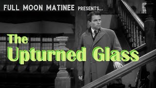 THE UPTURNED GLASS 1947 UK  James Mason  Film Noir Crime Drama Mystery