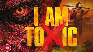 I Am Toxic 2018  hindi hollywood movie  full HD  newhollywoodmovies