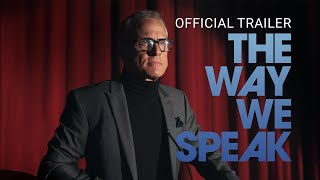 The Way We Speak  Official Trailer  Starring Patrick Fabian  Gravitas Ventures