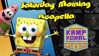 Kamp Koral SpongeBobs Under Years Theme  Saturday Morning Acapella